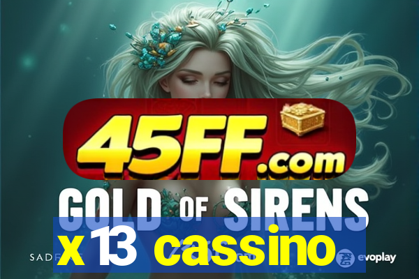 x13 cassino